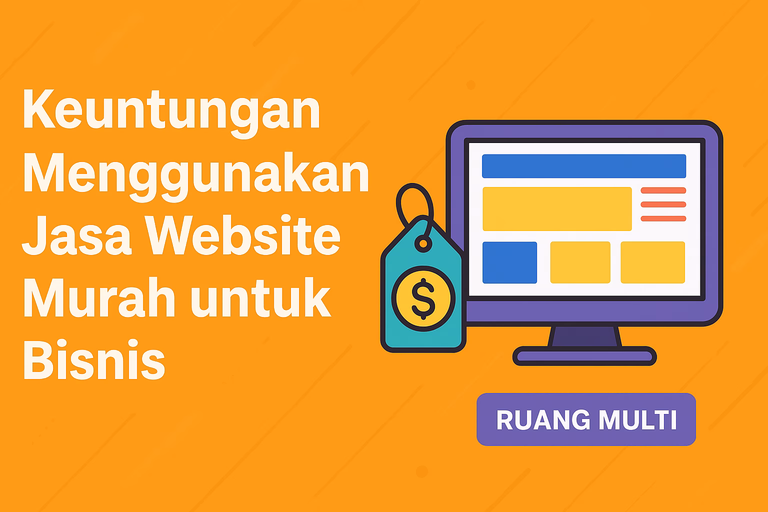 Keuntungan Menggunakan Jasa Website Murah untuk Bisnis